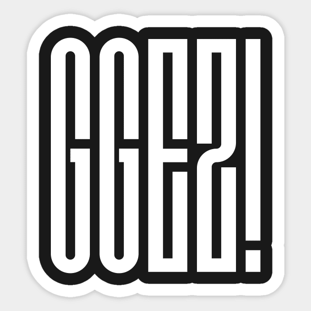 Good Game Easy - GGEZ - Gaming Sticker by gam1ngguy